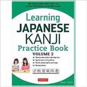 Learning Japanese Kanji Practice Book Volume 2