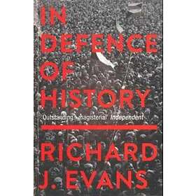 In Defence Of History