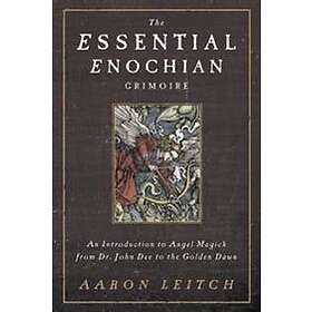 The Essential Enochian Grimoire