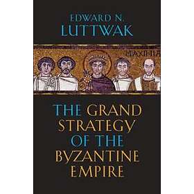 The Grand Strategy of Byzantine Empire