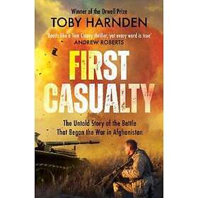 Toby Harnden: First Casualty