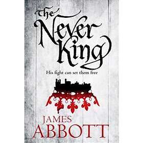 James Abbott: The Never King