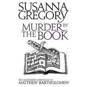 Susanna Gregory: Murder By The Book