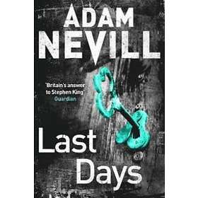 Adam Nevill: Last Days