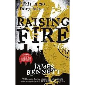James Bennett: Raising Fire