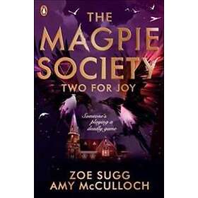Zoe Sugg, Amy McCulloch: The Magpie Society: Two for Joy