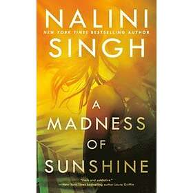 Nalini Singh: Madness Of Sunshine
