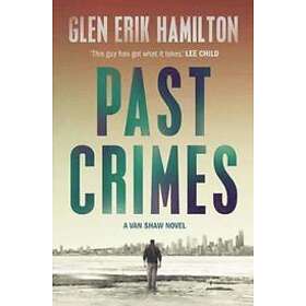 Glen Erik Hamilton: Past Crimes