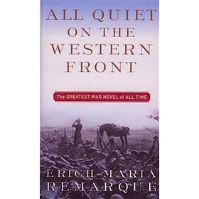 Erich Maria Remarque: All Quiet On The Western Front