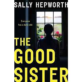 Sally Hepworth: The Good Sister
