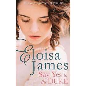 Eloisa James: Say Yes to the Duke