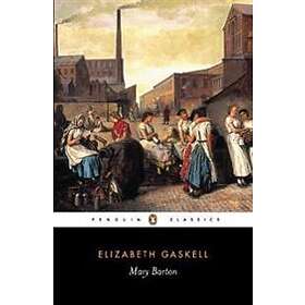 Elizabeth Gaskell, MacDonald Daly: Mary Barton