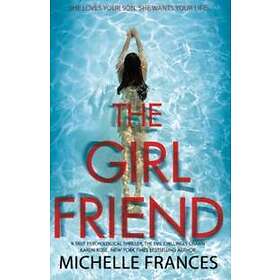 Michelle Frances: The Girlfriend