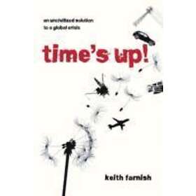 Keith Farnish: Time's Up!