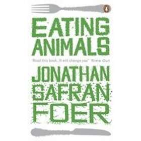 Jonathan Safran Foer: Eating Animals