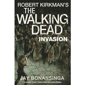 Robert Kirkman, Jay Bonansinga: Invasion