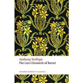 Anthony Trollope: The Last Chronicle of Barset