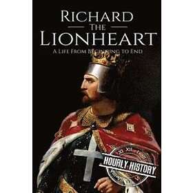 Hourly History: Richard the Lionheart