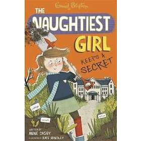 Anne Digby: The Naughtiest Girl: Girl Keeps A Secret
