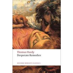 Thomas Hardy: Desperate Remedies