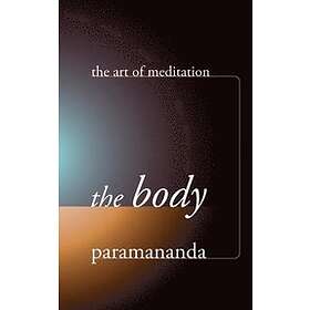 Paramananda: The Body