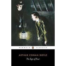 Arthur Conan Doyle, Ed Glinert: The Sign of Four