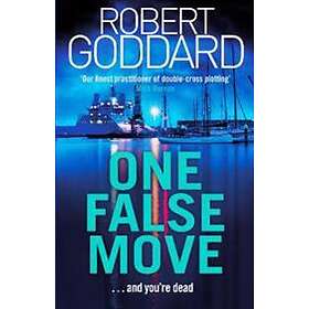 Robert Goddard: One False Move