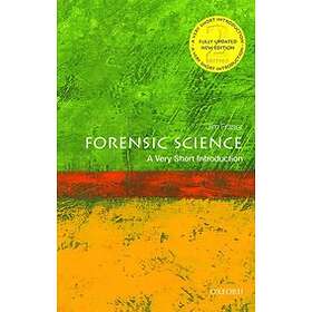 Jim Fraser: Forensic Science: A Very Short Introduction