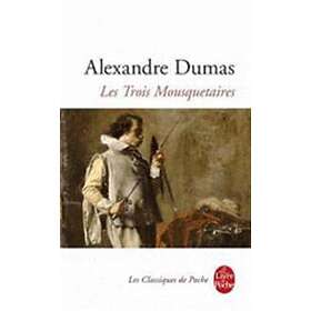 Alexandre Dumas: Les trois Mousquetaires