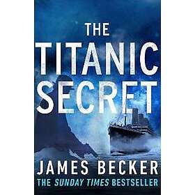 James Becker: The Titanic Secret
