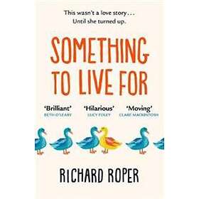 Richard Roper: Something to Live For