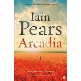 Iain Pears: Arcadia