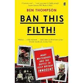 Ben Thompson: Ban This Filth!