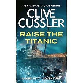 Clive Cussler: Raise the Titanic