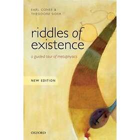 Earl Conee: Riddles of Existence