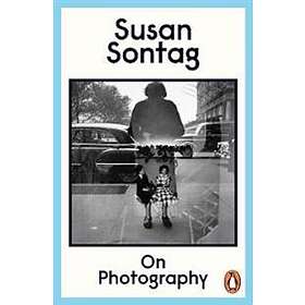 Susan Sontag: On Photography
