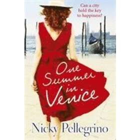 Nicky Pellegrino: One Summer in Venice