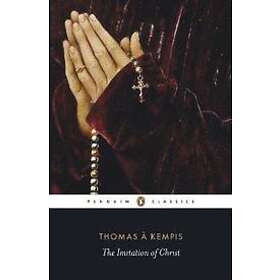 Thomas a Kempis: The Imitation of Christ