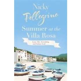 Nicky Pellegrino: Summer at the Villa Rosa