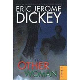 Eric Jerome Dickey: The Other Woman