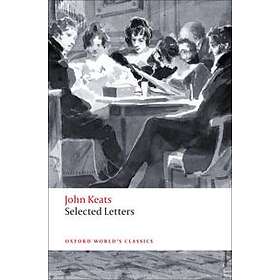 John Keats: Selected Letters