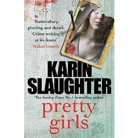 Karin Slaughter: Pretty Girls