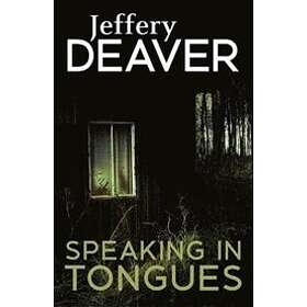 Jeffery Deaver: Speaking In Tongues