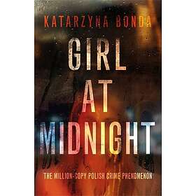 Katarzyna Bonda: Girl at Midnight