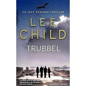 Lee Child: Trubbel