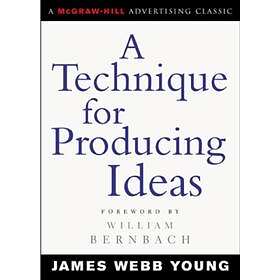 James Young: A Technique for Producing Ideas