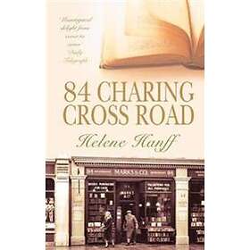 Helene Hanff: 84 Charing Cross Road