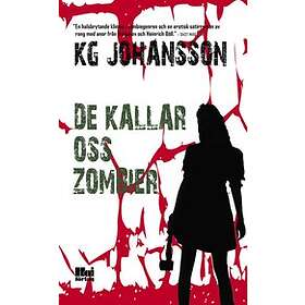 KG Johansson: De kallar oss zombier