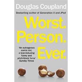 Douglas Coupland: Worst. Person. Ever.