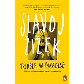 Slavoj Zizek: Trouble in Paradise
